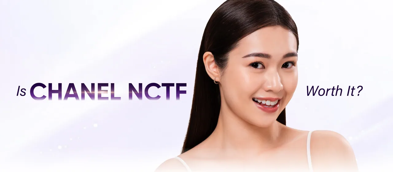 Chanel NCTF benefits