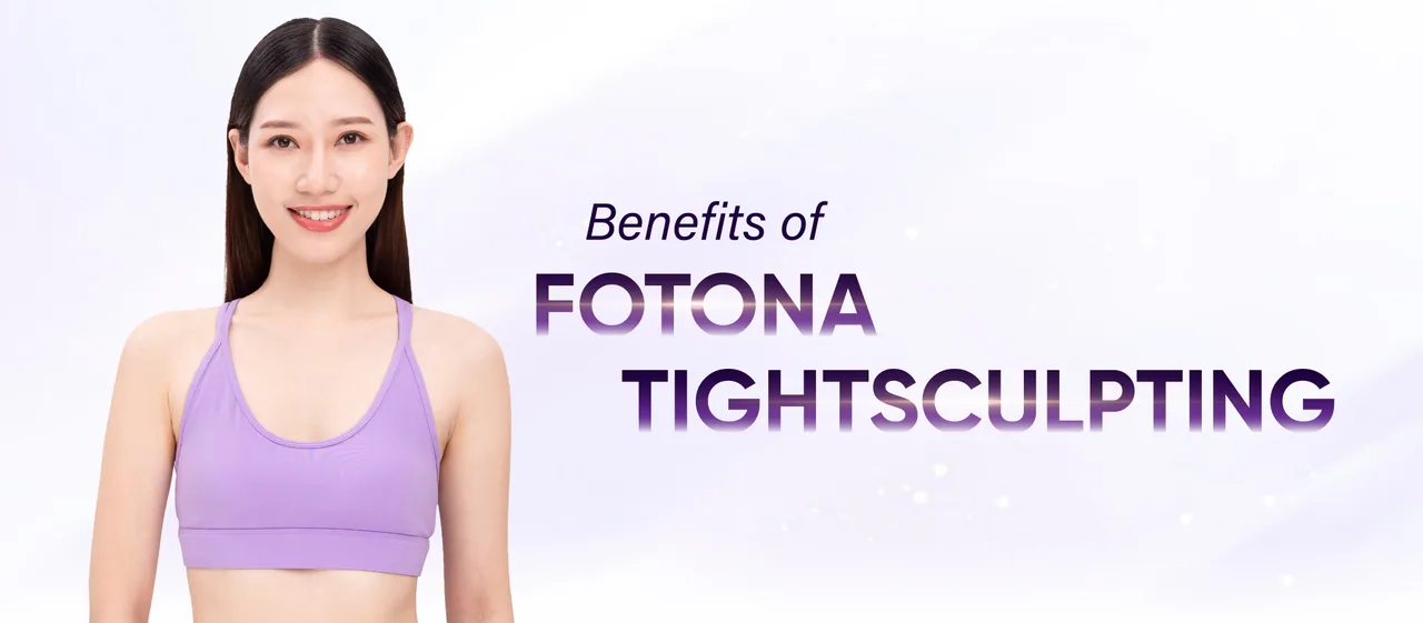 Benefits of Fotona TightSculpting