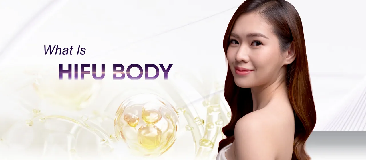 What is HIFU Body