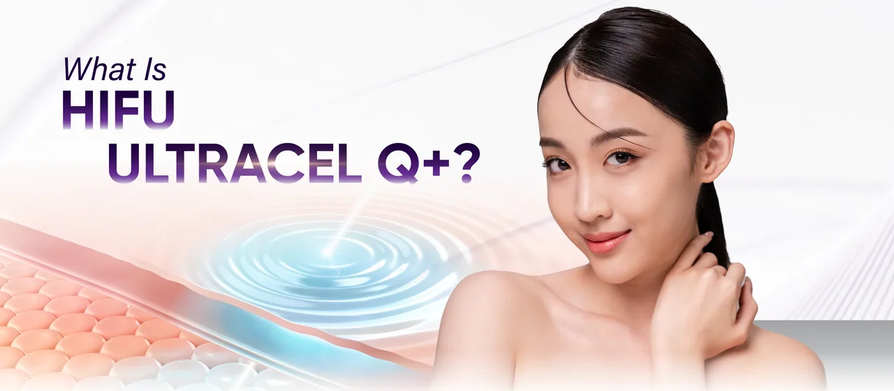 What is HIFU Ultracel Q+