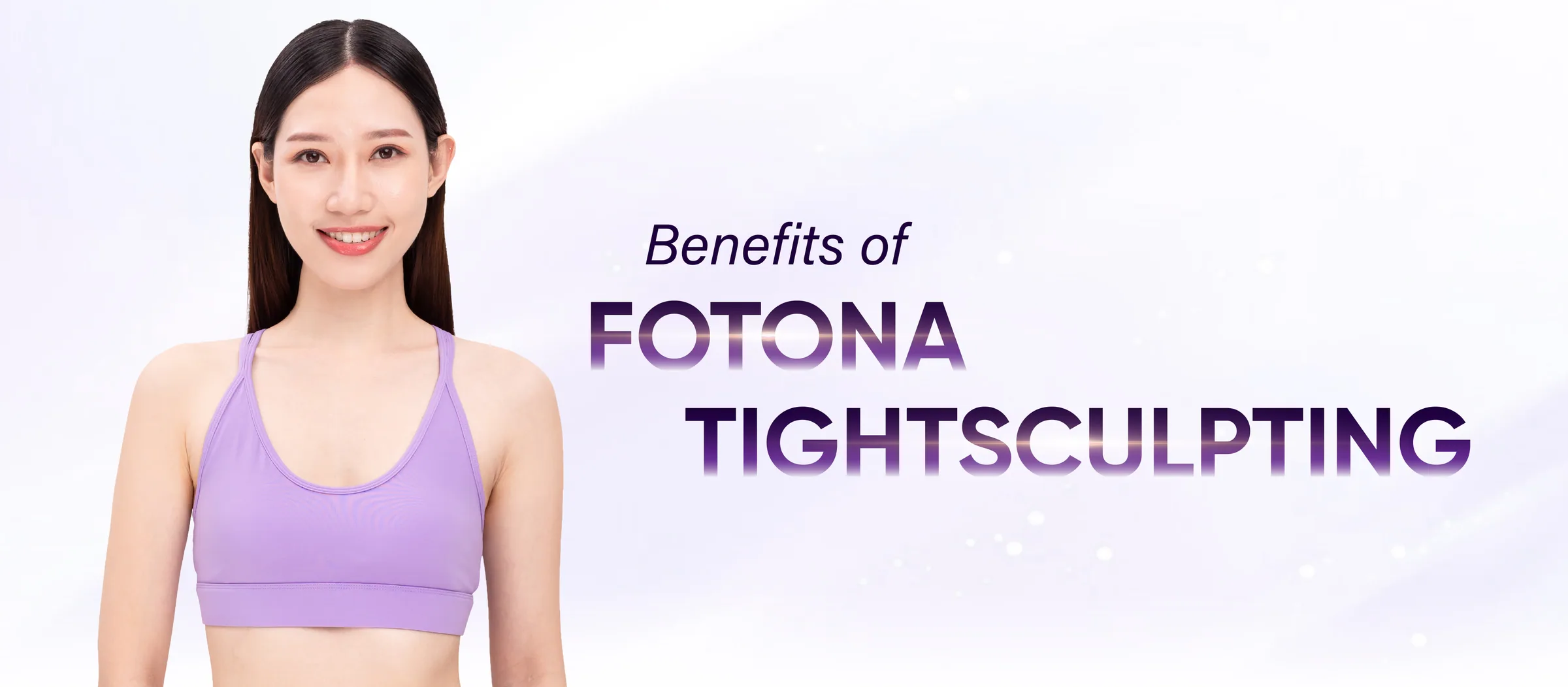 Benefits of Fotona TightSculpting