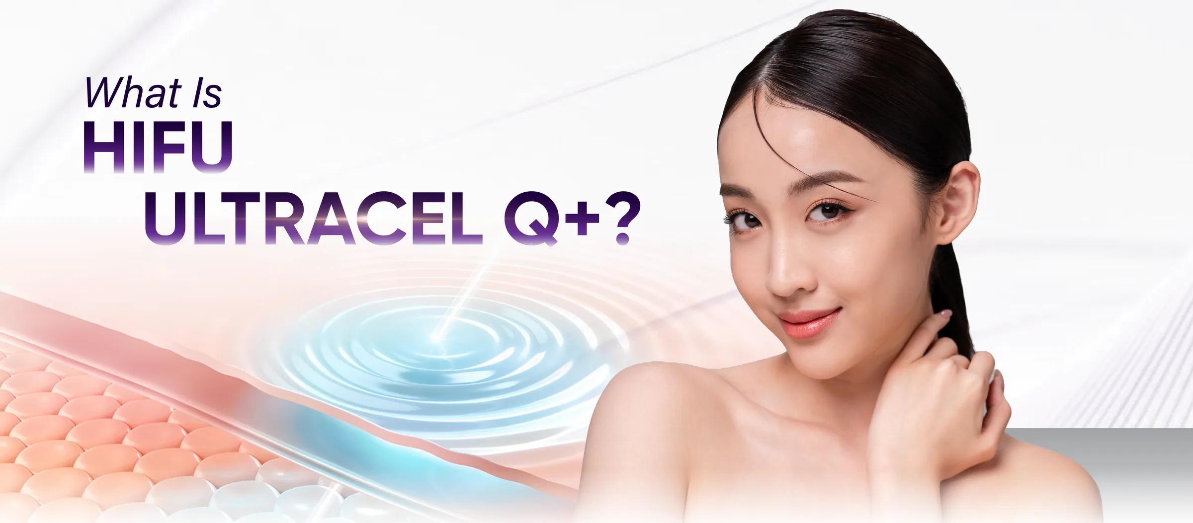 What is HIFU Ultracel Q+